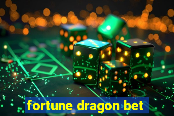 fortune dragon bet